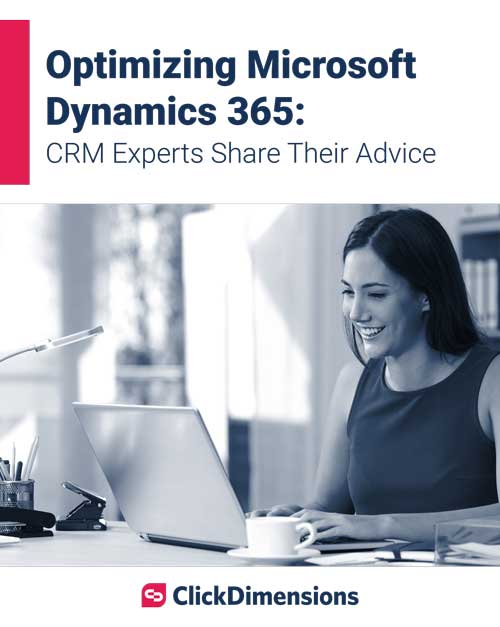 ClickDimensions Whitepaper: Optimizing Microsoft Dynamics 365